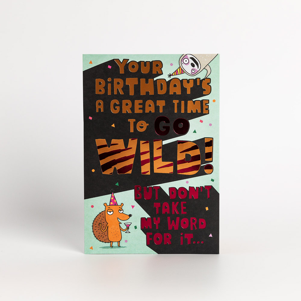 Time To Go Wild Birthday Card