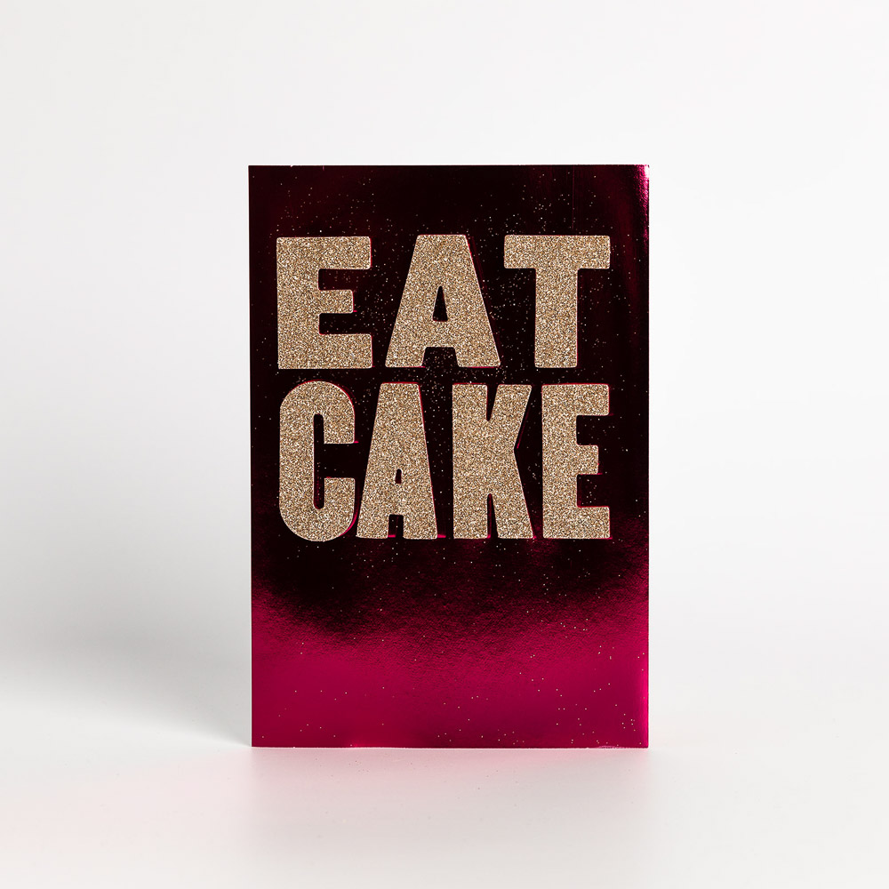 Eat Cake Birthday Card